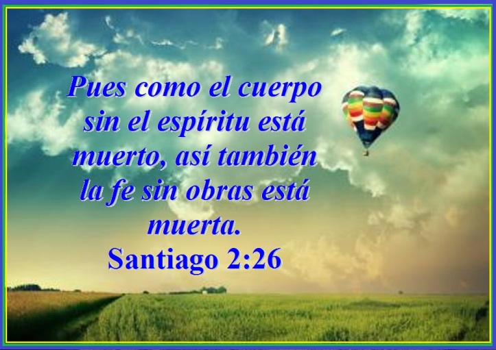 LA FE SIN OBRAS ESTÁ MUERTA – Santiago 2:26 | Mission Venture ...